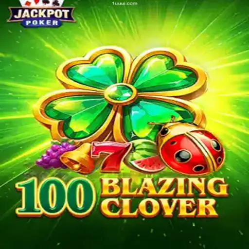 Exploring 100BlazingClover: The Thrilling Game Revolution