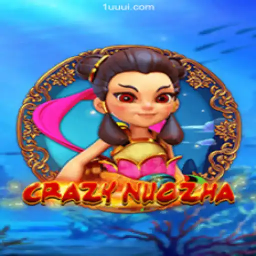 Exploring the World of CrazyNuoZha: A Thrilling Gaming Experience